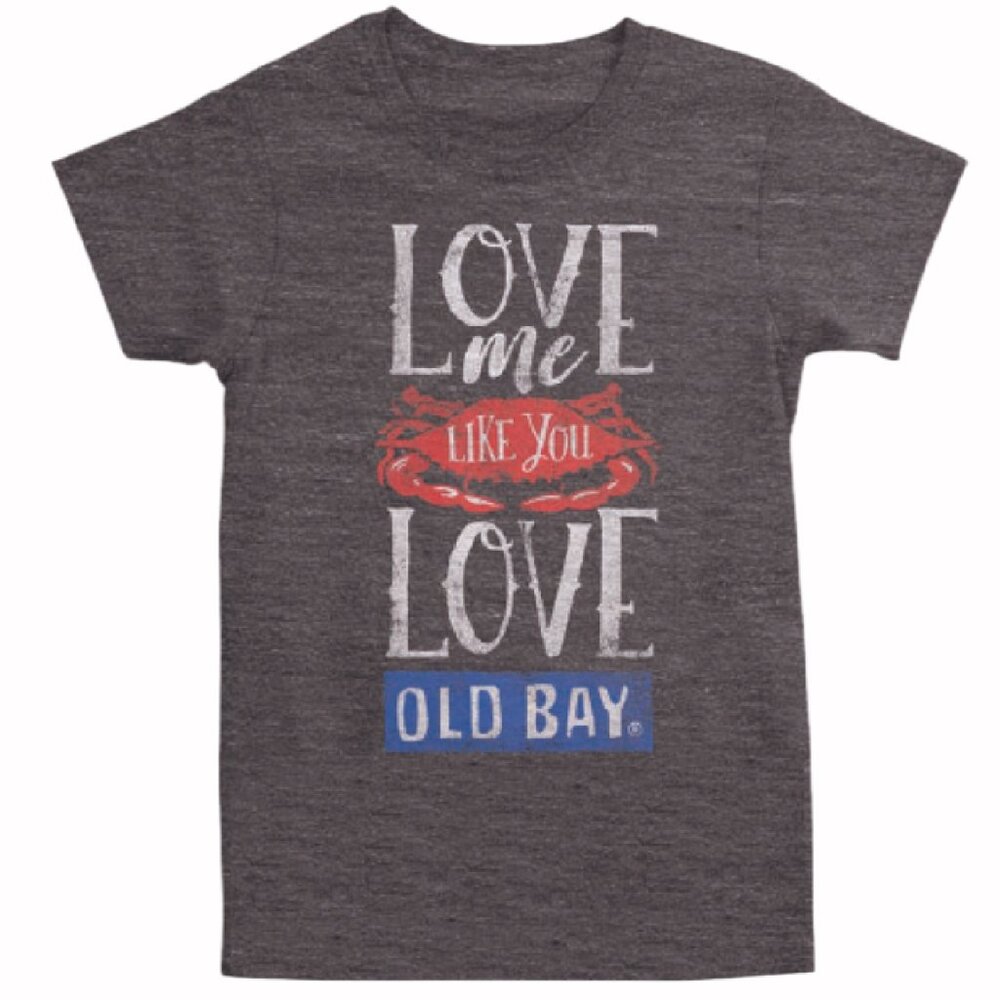 Love Me Like You Love Old Bay Ladies Cut Short Sleeve Shirt - NEW Fast Ship